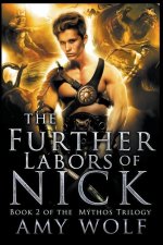 Further Labors of Nick