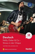 Nelly, Oskar & Co - Stress in der Clique - Buch mit MP3-Download