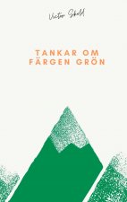 Tankar om fargen groen