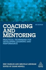 Coaching and Mentoring: Practical Techniques for Developing Learning and Performance