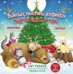 Buenas Noches, Angelito / Good Night Angel (Edición Bilingüe / Biligual Edition): Una Celebración de Navidad de Ensue?o