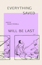 everything saved will be last
