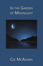 In the Garden of Moonlight