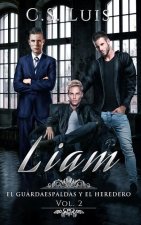 Liam: El Guardaespaldas Y El Heredero Vol. 2