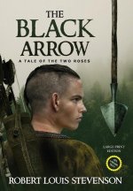 Black Arrow (Annotated, Large Print)