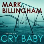 Cry Baby Lib/E: A Tom Thorne Novel