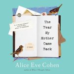 The Year My Mother Came Back Lib/E: A Memoir