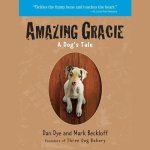 Amazing Gracie: A Dog's Tale