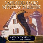 Captain Underhill Uncoils the Mystery: The Cobra in the Kindergarten and the Whirlpool