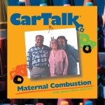 Car Talk: Maternal Combustion Lib/E: Calls about Moms and Cars