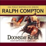 Doomsday Rider: A Ralph Compton Novel by Joseph A. West
