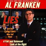 Lies and the Lying Liars Who Tell Them Lib/E: A Fair and Balanced Look at the Right