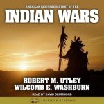 American Heritage History of the Indian Wars Lib/E