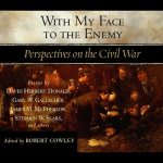 With My Face to the Enemy Lib/E: A Civil War Anthology