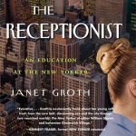 The Receptionist Lib/E: An Education at the New Yorker (Digital Edition)