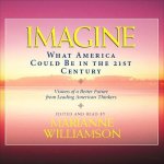 Imagine: What America Could Be in the 21st Century