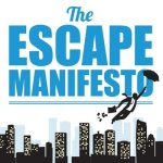 The Escape Manifesto Lib/E: Quit Your Corporate Job. Do Something Different!