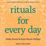 Rituals for Every Day Lib/E