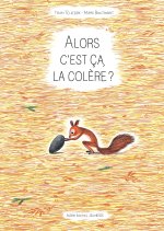 Alors c'est ça la colère ?