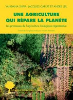 Une agriculture qui répare la planète