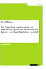 Die Darstellung von Geschlecht und Sexualität im japanischen Shôjo-Genre. Das Beispiel von Ouran High School Host Club