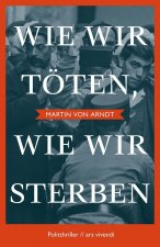 Wie wir töten, wie wir sterben - Shortlist Crime Cologne Award 2022
