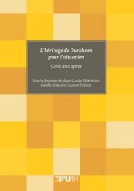 L'HERITAGE DE DURKHEIM POUR L'EDUCATION. CENT ANS APRES