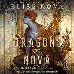 The Dragons of Nova Lib/E