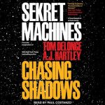 Sekret Machines Book 1 Lib/E: Chasing Shadows