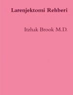 Larenjektomi Rehberi