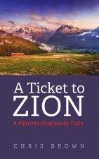 Ticket to Zion