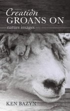 Creation Groans on