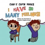 I Have So Many Feelings!