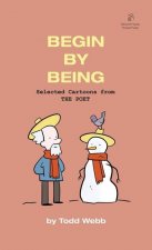 Begin By Being