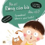 Ba Oi! Rang Cua Ba Dau Roi? Grandma! Where Is Your Tooth?