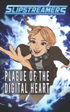 Plague of the Digital Heart