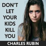 Don't Let Your Kids Kill You Lib/E: A Guide for Parents of Drug and Alcohol Addicted Children