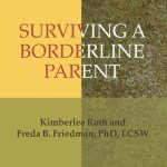 Surviving a Borderline Parent Lib/E: How to Heal Your Childhood Wounds and Build Trust, Boundaries, and Self-Esteem