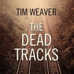 The Dead Tracks Lib/E