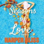 Seasons of Love Lib/E: A Lesbian Romance Novel