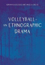 Volleyball - An Ethnographic Drama