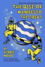 Rise Of Manifesto The Great