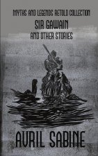 Sir Gawain And Other Stories