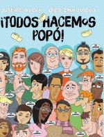 !Todos hacemos popo!