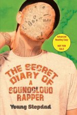 Secret Diary of a SoundCloud Rapper