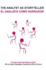Analyst as Storyteller / El Analista Como Narrador