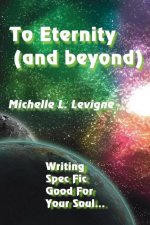 To Eternity (and beyond)