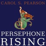 Persephone Rising Lib/E: Awakening the Heroine Within