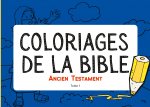 Coloriages de la Bible - Ancien Testament - Tome 1