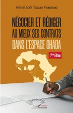 Négocier et rédiger au mieux ses contrats (2?me édition)